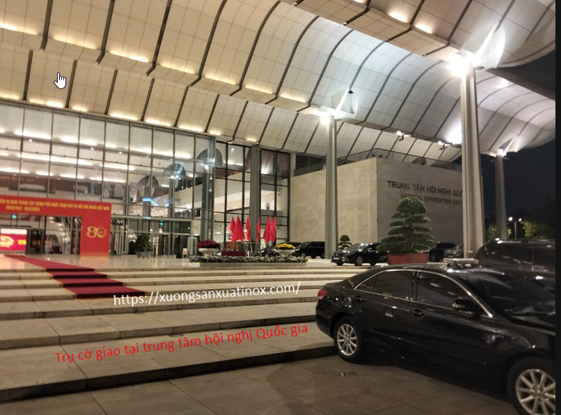 Trụ cờ giao tại trung tâm hội nghị Quốc gia