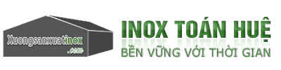 Inox Toán Huệ - Uy tín, chất lượng