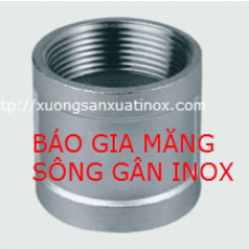 Báo giá măng sông gan inox