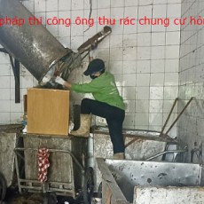 Giải pháp thi công ông thu rác chung cư hỏng